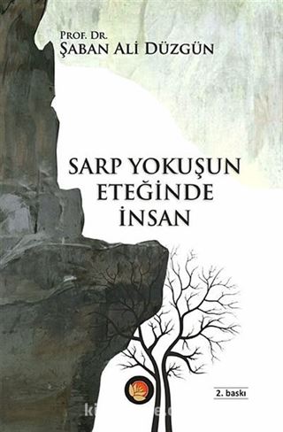 Sarp Yokuşun Eteğinde İnsan