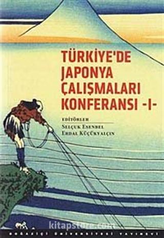 Türkiye'de Japonya Çalışmaları Konferansı -1