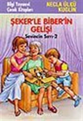 Şekerle Biberin Gelişi (Sevincin Sırrı 2)