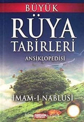 Büyük Rüya Tabirleri Ansiklopedisi