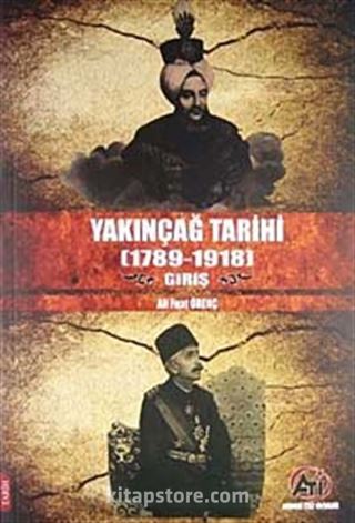 Yakınçağ Tarihi (1789-1918) Giriş