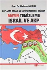 Mayın Temizleme İsrail ve AKP BOP, Arap Baharı ve Suriye Meselesi Işığında