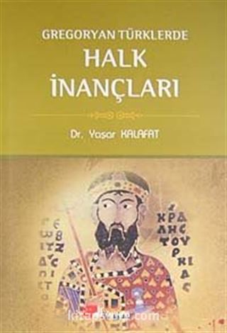 Gregoryan Türklerde Halk İnançları