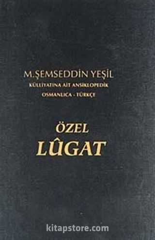 Osmanlıca-Türkçe Özel Lügat