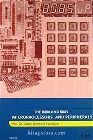 The 8080 and 8085 Microprocessors and Peripherals