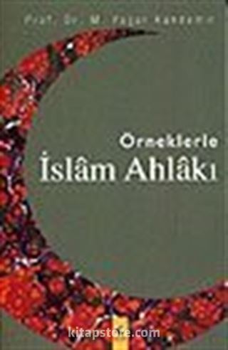 Örneklerle İslam Ahlakı