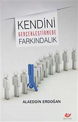 Kendini Gerçekleştirmede Farkındalık