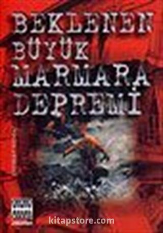 Beklenen Büyük Marmara Depremi