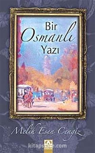 Bir Osmanlı Yazı