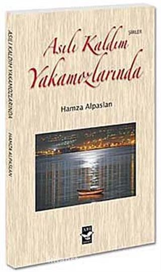 Asılı Kaldım Yakamozlarında