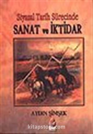 Sanat ve İktidar / Siyasal Tarih Sürecinde