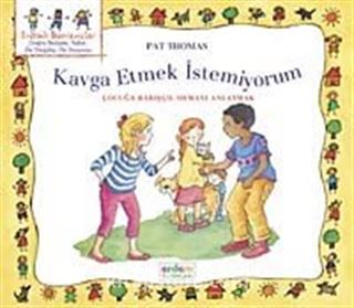 Kavga Etmek İstemiyorum