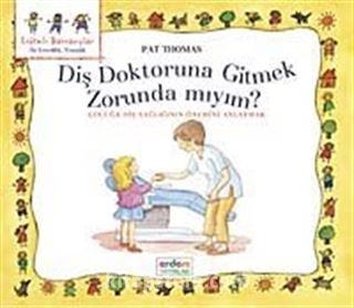 Diş Doktoruna Gitmek Zorunda mıyım?