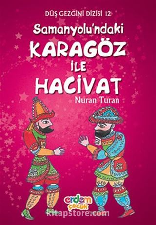 Samanyolu'ndaki Karagöz ile Hacivat / Düş Gezgini 12