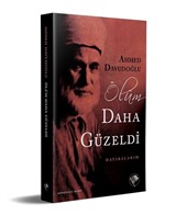 Ölüm Daha Güzeldi