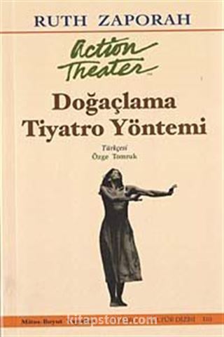 Doğaçlama Tiyatro Yöntemi (Action Teater)