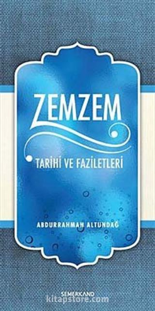 Zemzem Tarihi ve Faziletleri