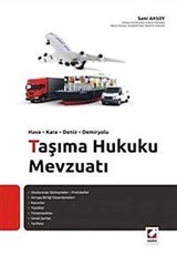 Hava-Kara-Deniz-Demiryolu Taşıma Hukuku Mevzuatı