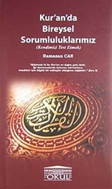 Kur'an'da Bireysel Sorumluluklarımız (Kendimizi Rest Etmek)