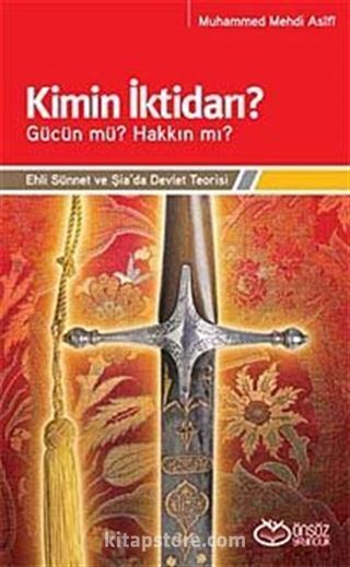 Kimin İktidarı? Gücün mü? Hakkın mı?