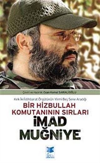 Bir Hizbullah Komutanının Sırları İmad Muğniye