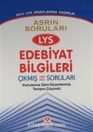 2012 LYS Sınavına Hazırlık / Asrın Soruları LYS Edebiyat Bilgileri Çıkmış Soruları