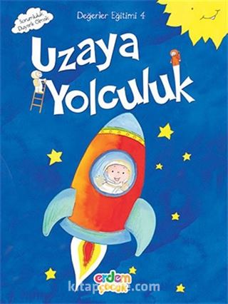 Uzaya Yolculuk / Değerler Eğitimi -4