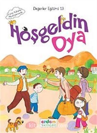 Hoş Geldin Oya / Değer Eğitimi -13