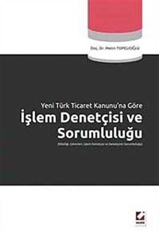 İşlem Denetçisi ve Sorumluluğu