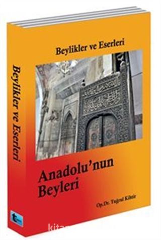 Beylikler ve Eserleri