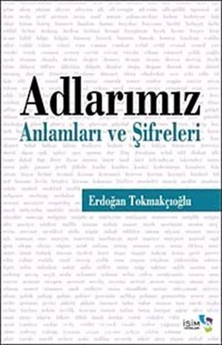 Adlarımız Anlamları ve Şifreleri