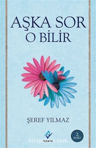 Aşka Sor O Bilir