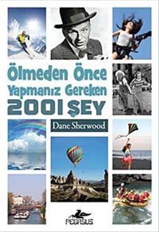 Ölmeden Önce Yapmanız Gereken 2001 Şey