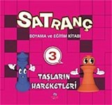 Satranç Boyama ve Eğitim Kitabı -3 / Taşların Hareketleri