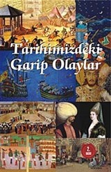 Tarihimizdeki Garip Olaylar