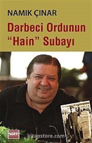 Darbeci Ordunun Hain Subayı