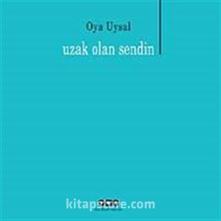 Uzak Olan Sendin