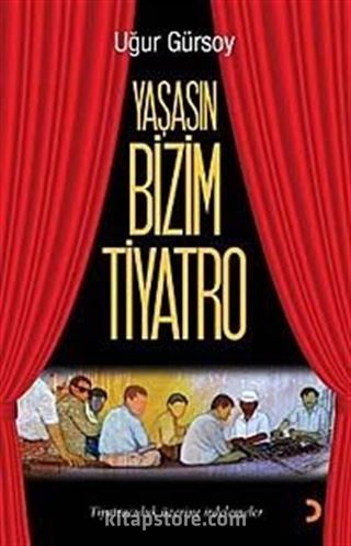 Yaşasın Bizim Tiyatro