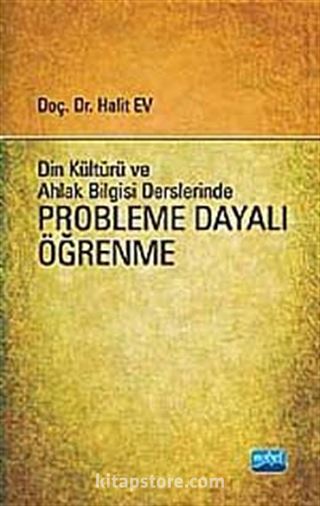 Din Kültürü ve Ahlak Bilgisi Derslerinde Probleme Dayalı Öğrenme