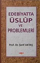 Edebiyatta Üslup ve Problemler