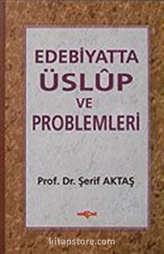 Edebiyatta Üslup ve Problemler