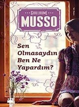 Sen Olmasaydın Ben Ne Yapardım?