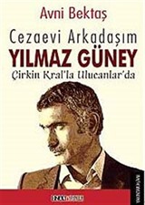 Cezaevi Arkadaşım Yılmaz Güney