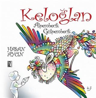 Keloğlan Alpembecik Gülpembecik