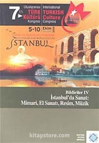 7.Uluslararası Türk Kültürü Kongresi Bildirileri-IV