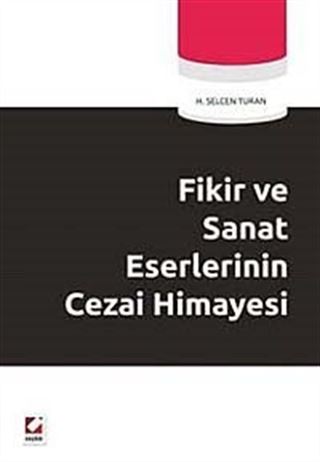 Fikir ve Sanat Eserlerinin Cezai Himayesi