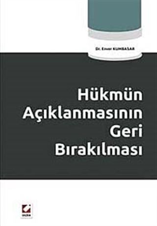 Hükmün Açıklanmasının Geri Bırakılması / Dr. Enver Kumbasar