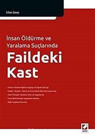 İnsan Öldürme ve Yaralama Suçlarında Faildeki Kast