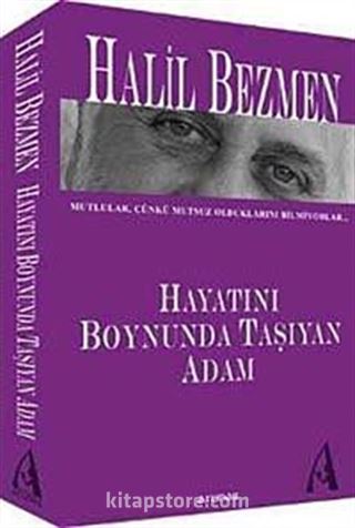 Hayatını Boynunda Taşıyan Adam