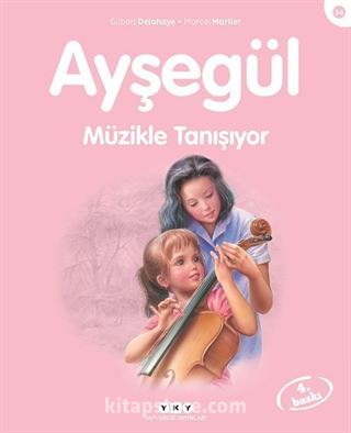 Ayşegül / Müzikle Tanışıyor